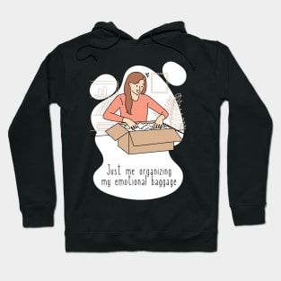 Emotional baggage Hoodie